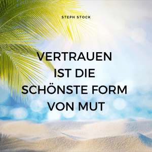 Vertrauen Mut